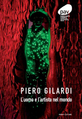 Piero Gilardi. L’uomo e l’artista nel mondo